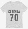 Setenta Cumpleanos Womens Vneck Shirt 666x695.jpg?v=1700323170
