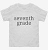 Seventh Grade Back To School Toddler Shirt 666x695.jpg?v=1700367074