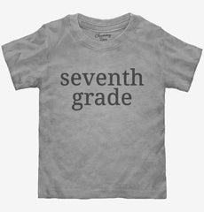 Seventh Grade Back To School Toddler Shirt