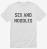 Sex And Noodles Shirt 666x695.jpg?v=1700391873