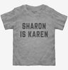 Sharon Is Karen Toddler