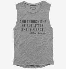 She Be Little But Fierce William Shakespeare Quote Womens Muscle Tank