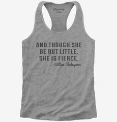She Be Little But Fierce William Shakespeare Quote Womens Racerback Tank