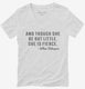 She Be Little But Fierce William Shakespeare Quote white Womens V-Neck Tee