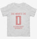 She Wants The D Destruction Of Patriarchy  Toddler Tee