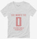 She Wants The D Destruction Of Patriarchy  Womens V-Neck Tee