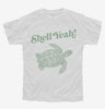 Shell Yeah Funny Turtle Tortoise Youth