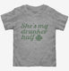 She's My Drunker Half St Patrick's Day Couples grey Toddler Tee