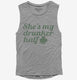 She's My Drunker Half St Patrick's Day Couples grey Womens Muscle Tank