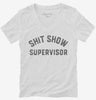 Shit Show Supervisor Womens Vneck Shirt 666x695.jpg?v=1700356829