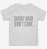 Short Hair Dont Care Toddler Shirt 666x695.jpg?v=1700469297