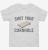 Shut Your Cornhole Toddler Shirt 666x695.jpg?v=1700525393