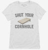 Shut Your Cornhole Womens Shirt 666x695.jpg?v=1700525393