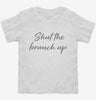 Shut The Brunch Up Toddler Shirt 666x695.jpg?v=1700391743