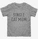 Single Cat Mom  Toddler Tee