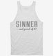 Sinner And Proud Of It white Tank