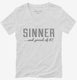 Sinner And Proud Of It white Womens V-Neck Tee