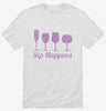 Sip Happens Funny Wine Shirt 666x695.jpg?v=1700525293