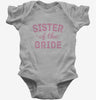 Sister Of The Bride Baby Bodysuit 666x695.jpg?v=1700505223