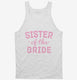 Sister Of The Bride  Tank