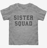 Sister Squad Toddler