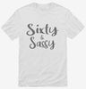Sixty And Sassy 60th Birthday Shirt 666x695.jpg?v=1700391702