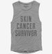 Skin Cancer Survivor  Womens Muscle Tank