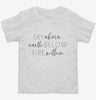 Sky Above Me Earth Below Me Fire Within Me Toddler Shirt 666x695.jpg?v=1700380813