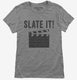 Slate It Funny Movie Producer grey Womens
