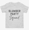 Sleepover Slumber Party Squad Toddler Shirt 666x695.jpg?v=1700391652