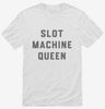Slot Machine Queen Vegas Casino Shirt 666x695.jpg?v=1700391609