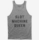 Slot Machine Queen Vegas Casino grey Tank