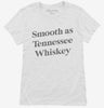 Smooth As Tennessee Whiskey Womens Shirt 666x695.jpg?v=1700380734