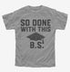 So Done With This BS College Graduation Funny Grad  Youth Tee