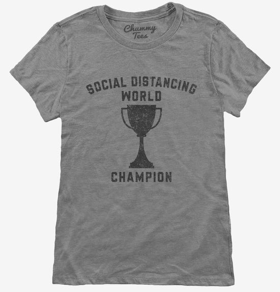 Social Distancing World Champion T-Shirt