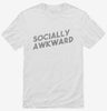 Socially Awkward Shirt 53059dc2-9aef-4f8a-97a3-6ed7c666e526 666x695.jpg?v=1700593595