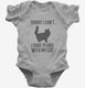 Sorry I Can't I Have Plans With My Cat grey Infant Bodysuit