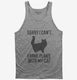 Sorry I Can't I Have Plans With My Cat grey Tank