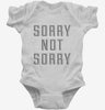 Sorry Not Sorry Infant Bodysuit 78a3377e-f091-42af-a09f-b4775122aab0 666x695.jpg?v=1700592906