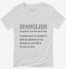 Spanglish Definition Womens Vneck Shirt 666x695.jpg?v=1700326002