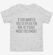 Speaking For God Made You Smart white Toddler Tee