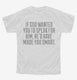 Speaking For God Made You Smart white Youth Tee