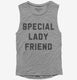 Special Lady Friend  Womens Muscle Tank