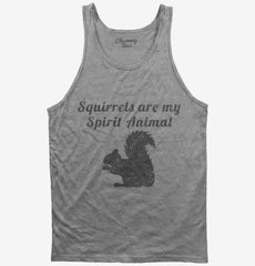 Squirrels Are My Spirit Animal Tank Top
