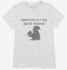Squirrels Are My Spirit Animal Womens Shirt 666x695.jpg?v=1700524662
