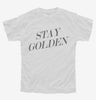 Stay Golden Youth