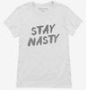 Stay Nasty Womens Shirt 666x695.jpg?v=1700508333