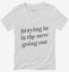 Staying In Is The New Going Out white Womens V-Neck Tee