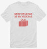 Stop Staring At My Package Funny Gift Shirt 666x695.jpg?v=1700407008