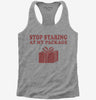 Stop Staring At My Package Funny Gift Womens Racerback Tank Top 666x695.jpg?v=1700407008